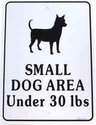 Site Furnishings & Amenities Sign: Small Dog Area